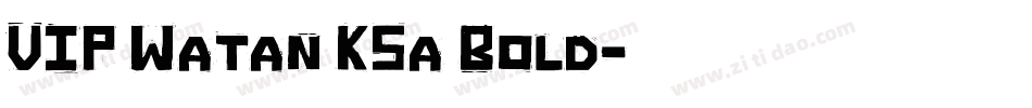 VIP Watan KSa Bold字体转换